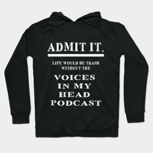 Admit It Hoodie